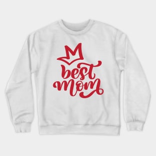 Best Mom Crewneck Sweatshirt